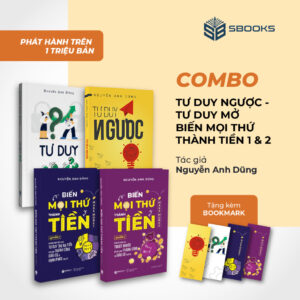 Bộ sách tư duy mở tư duy ngược, biến mọi thứ thành tiền