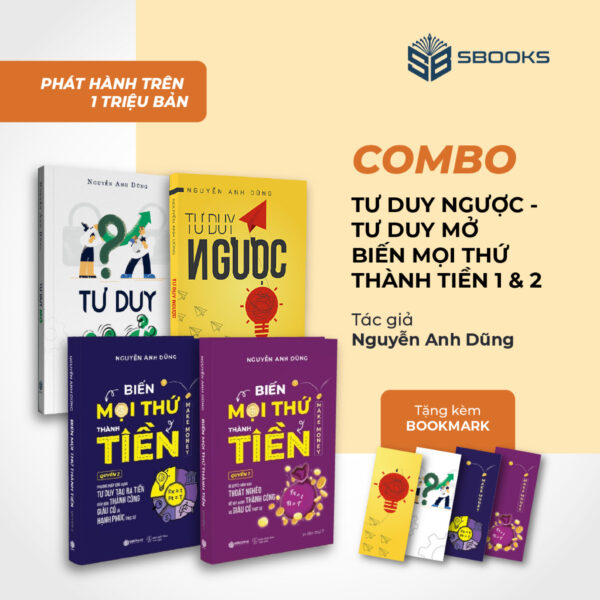 Bộ sách tư duy mở tư duy ngược, biến mọi thứ thành tiền